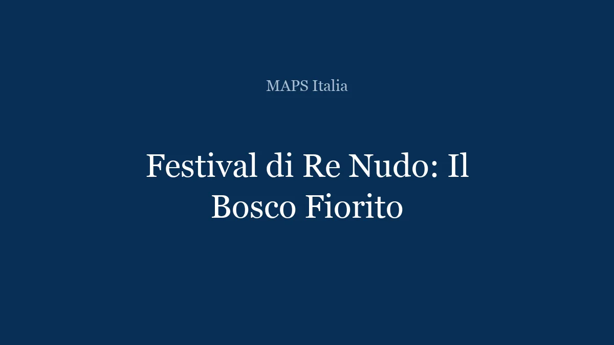 Festival di Re Nudo: Il Bosco Fiorito